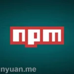 npm 国内镜像源/加速列表